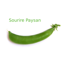 Sourire Paysan